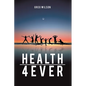 Health 4 Ever - Paperback