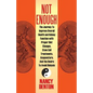 Not Enough: The Journey to Improve Overall Health and Kidney Function with Proper Diet Changes, Stem Celltreatments, Acupuncture, - Paperback