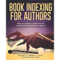 Book Indexing For Authors: How to create a professional nonfiction index in Word - Paperback