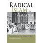 Radical Islam in America: Salafism's Journey from Arabia to the West - Hardcover