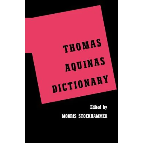 Thomas Aquinas Dictionary - Paperback