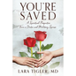You're Saved: A Spiritual Perspective from a Doctor and Military Spouse - Paperback