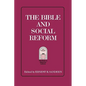 The Bible and Social Reform - Paperback