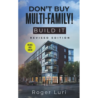 Don't Buy Multi-Family! Build It - Paperback