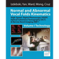 Normal and Abnormal Vocal Folds Kinematics: High Speed Digital Phonoscopy (HSDP), Optical Coherence Tomography (OCT) & Narrow Band Imaging (NBI(R)), V - Paperback