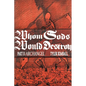 Whom Gods Would Destroy, Part II: Archangel - Paperback