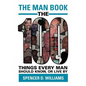 The Man Book: The 100 Things Every Man Should Know, or Live by - Paperback