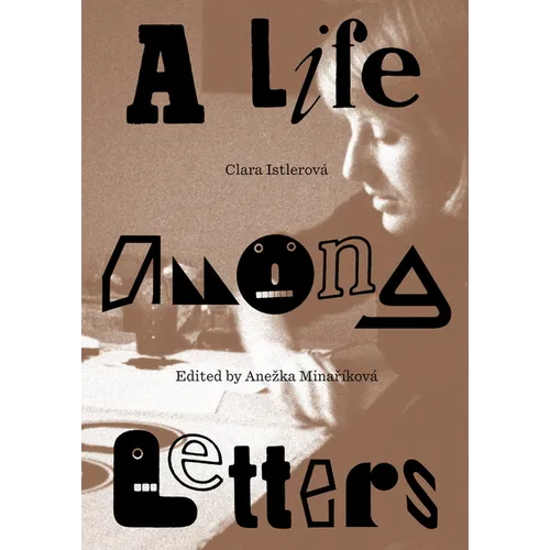 Clara Istlerová a Life Among Letters - Paperback
