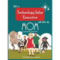 She's a Technology Sales Executive and She's My Mom: The STEM Mom Series - Hardcover