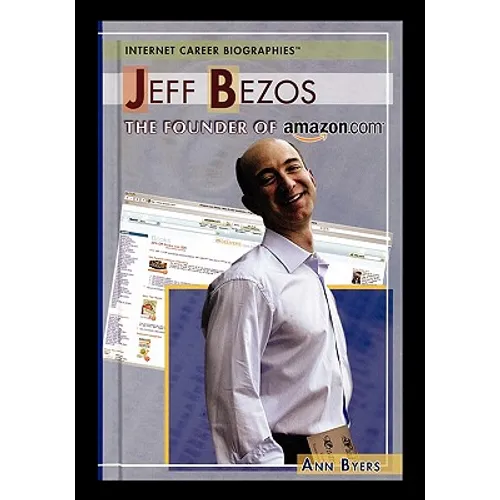 Jeff Bezos: The Founder of Amazon.com - Paperback