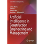 Artificial Intelligence in Construction Engineering and Management - Paperback