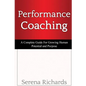 Performance Coaching: A Complete Guide For Growing Human Potential and Purpose: : Advanced Coaching Techniques And Tools For Developing Peop - Paperback