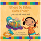 Where Do Babies Come From?: Our First Talk about Birth - Hardcover