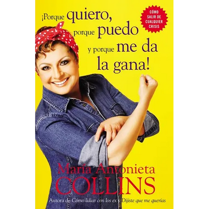 Porque Quiero, Porque Puedo Y Porque Me Da La Gana - Paperback