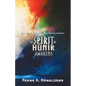The Spirit of Hunir Awakens (Part 2): The Norse Keys to Runic Trance, Manifestation & Memory - Paperback