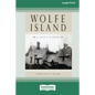 Wolfe Island: A Legacy in Stone [Standard Large Print 16 Pt Edition] - Paperback