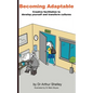 Becoming Adaptable: Creative facilitation to develop yourself and transform cultures - Paperback