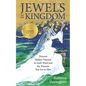 Jewels of the Kingdom: Discover Hidden Treasure in God's Word and the Treasure You Are to Him - Paperback