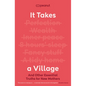 It Takes a Village: And Other Essential Truths for New Mothers - Paperback