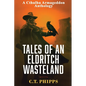 Tales of an Eldritch Wasteland - Paperback