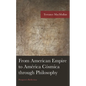 From American Empire to América Cósmica through Philosophy: Prospero's Reflection - Hardcover