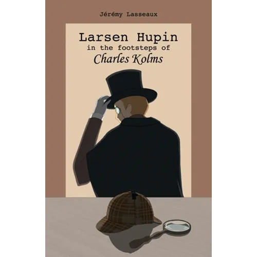 Larsen Hupin in the footsteps of Charles Kolms - Paperback