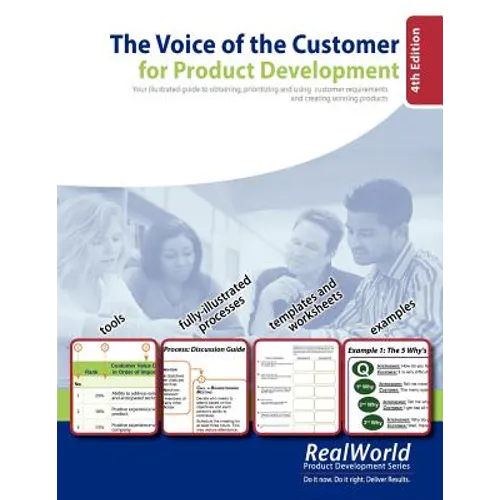 The Voice of the Customer for Product Development, 4th Edition: Your illustrated guide to obtaining, prioritizing and using customer requirements and - Paperback