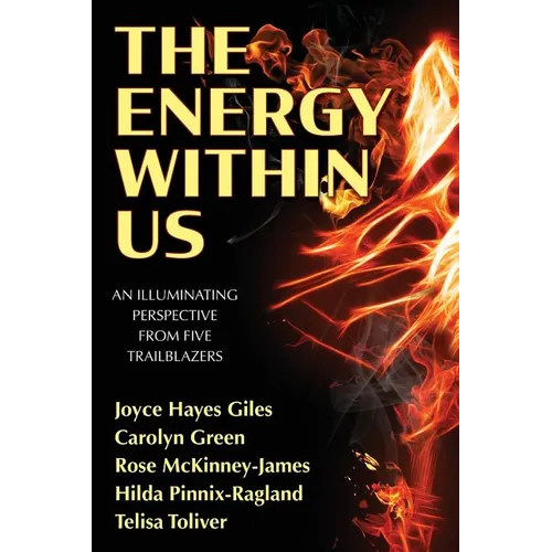 The Energy Within Us: An Illuminating Perspective from Five Trailblazers - Paperback