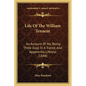 Life Of The William Tennent: An Account Of His Being Three Days In A Trance, And Apparently Lifeless (1848) - Paperback