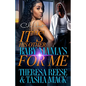 It's His Other Baby Mama's For Me: An Urban Romance Novel - Paperback