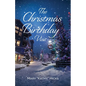 The Christmas Birthday Visit - Paperback