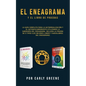 El Eneagrama y el libro de pruebas: La guía completa para la autorrealización y el autodescubrimiento utilizando la sabiduría del eneagrama, incluida - Paperback