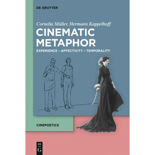 Cinematic Metaphor: Experience - Affectivity - Temporality - Paperback