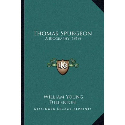 Thomas Spurgeon: A Biography (1919) - Paperback