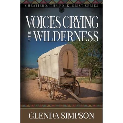 Voices Crying in the Wilderness: Volume 3 - Paperback