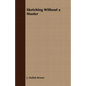 Sketching Without a Master - Paperback