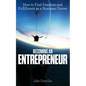 Becoming an Entrepreneur: How to Find Freedom and Fulfillment as a Business Owner - Paperback