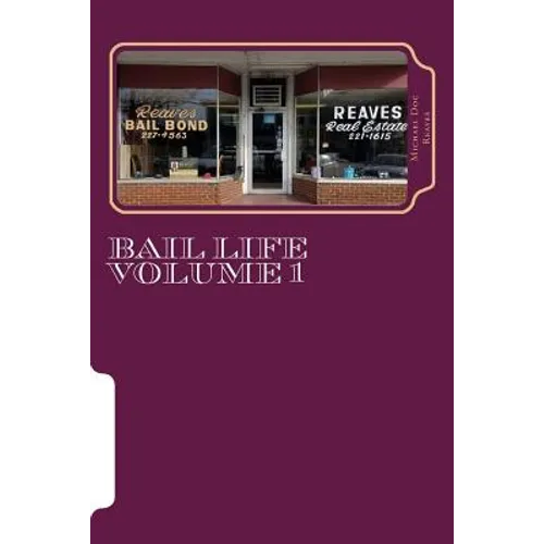 Bail Life volume 1: Bail Life volume 1 - Paperback