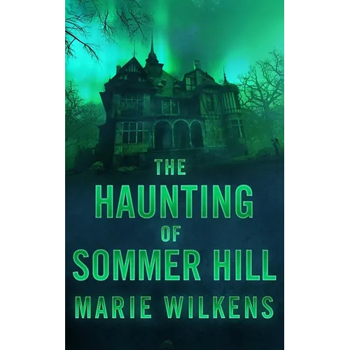 The Haunting of Sommer Hill - Paperback