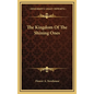The Kingdom Of The Shining Ones - Hardcover