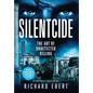 Silentcide: The Art of Undetected Killing - Hardcover