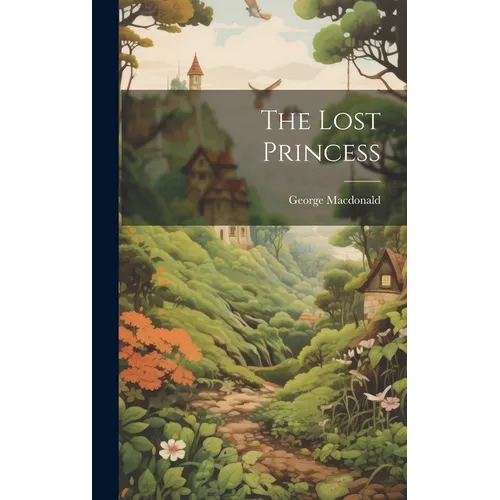 The Lost Princess - Hardcover