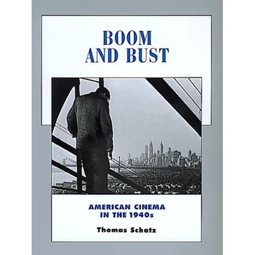 Boom and Bust: American Cinema in the 1940s Volume 6 - Paperback