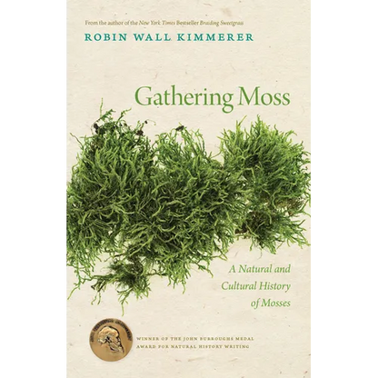 Gathering Moss: A Natural and Cultural History of Mosses - Paperback