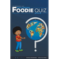 The Wonderful But Challenging Foodie Quiz Book - Paperback