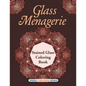 Glass Menagerie: Stained Glass Coloring Book - Paperback