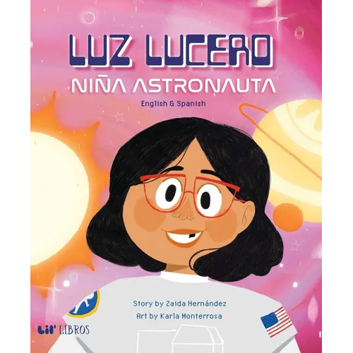 Luz Lucero, Niña Astronauta - Hardcover