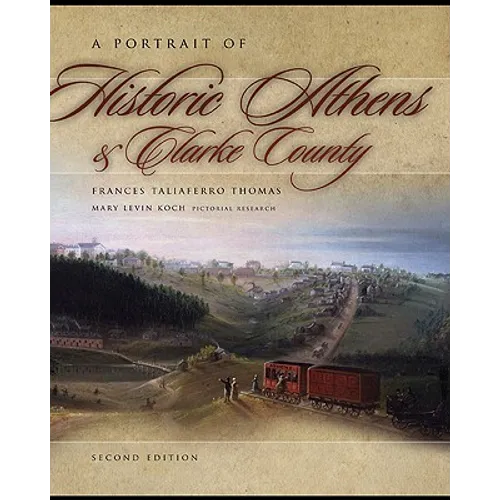 A Portrait of Historic Athens & Clarke County - Paperback