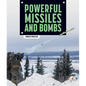 Powerful Missiles and Bombs - Library Binding
