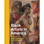Black Artists in America: From the Great Depression to Civil Rights - Hardcover